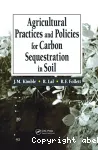 Agricultural practices and policies for carbon sequestration in soil