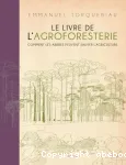 Le livre de l'agroforesterie