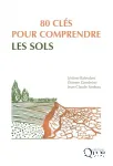 80 cls pour comprendre les sols