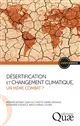 Dsertification et changement climatique, un mme combat ?