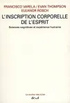 L'inscription corporelle de l'esprit