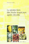 La protection des fruits tropicaux aprs rcolte