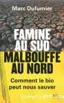 Famine au sud, malbouffe au nord