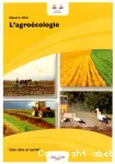 L'agrocologie. Bases scientifiques d'une agriculture alternative