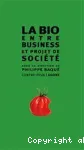 La bio entre business et projet de socit