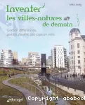 Inventer les villes-natures de demain