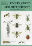 Insects, Plants and Microclimate (Vol. 15) (Naturalists' Handbooks, Vol. 15)