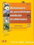 Dictionnaire de parasitologie mdicale et vtrinaire
