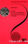 La fin du tout gntique ?