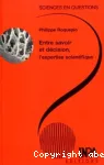 Entre savoir et dcision, l'expertise scientifique