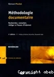 M�thodologie documentaire. Rechercher, consulter, r�diger � l'heure d'Internet