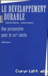 Le dveloppement durable. Une perspective pour le XXIe sicle