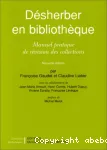 Dsherber en bibliothque. Manuel pratique de rvision des collections