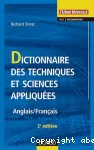 Dictionnaire des techniques et sciences appliques. Anglais/Franais