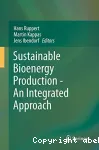 Sustainable bioenergy production - An integrated approach