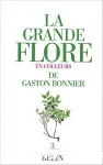 La grande flore de Gaston Bonnier France, Suisse, Belgique et pays voisins. Texte vol.3