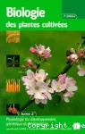 Biologie des plantes cultives. Tome 2 : physiologie du dveloppement, gntique et amlioration