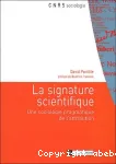 La signature scientifique. Une sociologie pragmatique de l'attribution