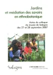 Jardins et médiation des savoirs en ethnobotanique