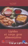 Lipides et corps gras alimentaires