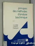 Principes des methodes d'analyse biochimique. Tome 1