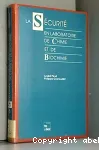 La securite en laboratoire de chimie et de biochimie