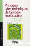 Principes des techniques de biologie molculaire. 2e dition revue et augmente