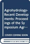 Agrohydrology - recent developments