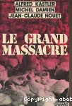 Le grand massacre