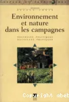 Environnement et nature dans les campagnes. Nouvelles politiques. Nouvelles pratiques ?