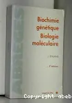 Biochimie gntique. Biologie molculaire