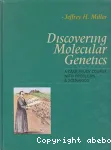 Discovering molecular genetics. A case study course with problems & scenarios