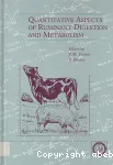 Quantitative aspects of ruminant digestion and metabolism