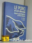 Le porc et son elevage, bases scientifiques et techniques