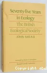 Seventy-five years in ecology : the British Ecological Society