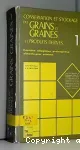 Conservation et stockage des grains et graines et produits derives : cereales, oleagineux, proteagineux, aliments pour animaux. Volume 1