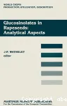 Glucosinolates in rapeseeds : Analytical aspects