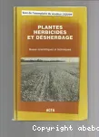 Plantes herbicides et dsherbages. Bases scientifiques et techniques