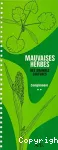 Mauvaises herbes des grandes cultures. 72 espces complementaires presentees au stade plantule