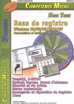 La base de registre. Personnalisez et amliorez les performances de windows 95/98/ME/2000