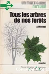 Tous les arbres de nos forts.