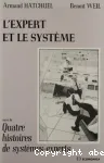 L'expert et le systme. Gestion des savoirs et mtamorphose des acteurs dans l'entreprise industrielle.