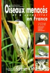 Oiseaux menacs et  surveiller en France. Liste rouge et recherche de priorits. Population. Tendances Menaces Conservation.