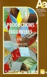 Productions lgumires. T.1 gnralits