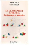 Le classement efficace. Dictionnaire et mthodes