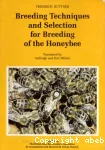 Breeding techniques and selection for breeding of the honeybee