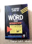 Le grand livre de Microsoft WORD pour Windows