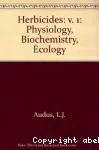 Herbicides. Physiology, biochemistry, ecology