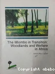 The miombo in transition : woodlands and welfare in Africa