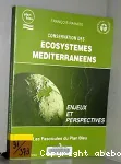 Conservation des cosystmes mditerranens. Enjeux et perspectives